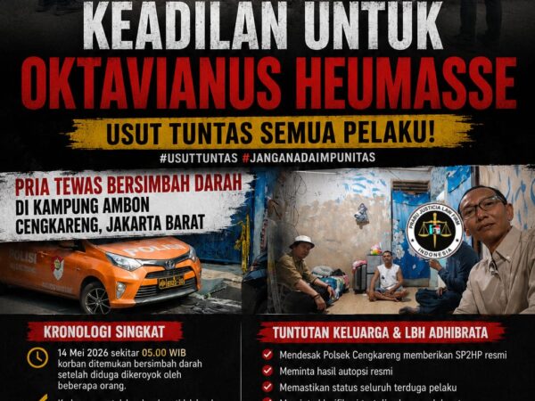 SIARAN PERS LBH ADHIBRATA DESAK POLSEK CENGKARENG USUT TUNTAS DUGAAN PEMBUNUHAN OKTAVIANUS HEUMASSE