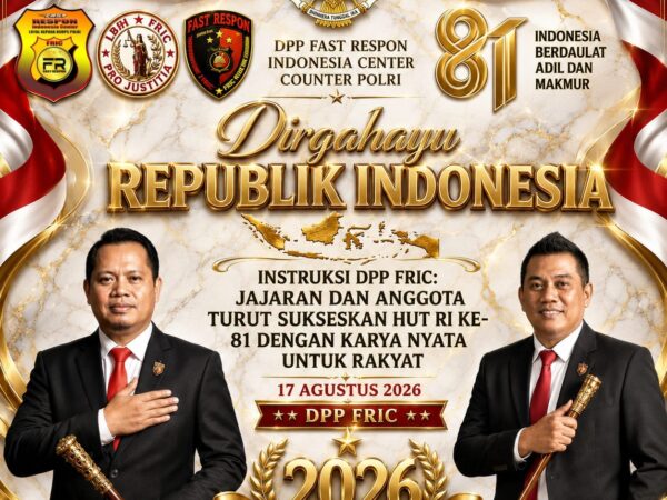 INSTRUKSI DPP FRIC: Jajaran dan Anggota Turut Sukseskan HUT RI Ke-81 dengan Karya Nyata untuk Rakyat.